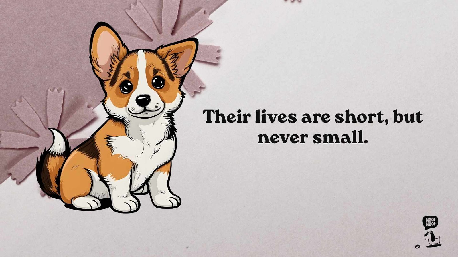 Dogs' Lives Are Too Short Quotes